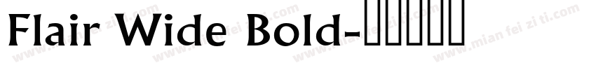 Flair Wide Bold字体转换